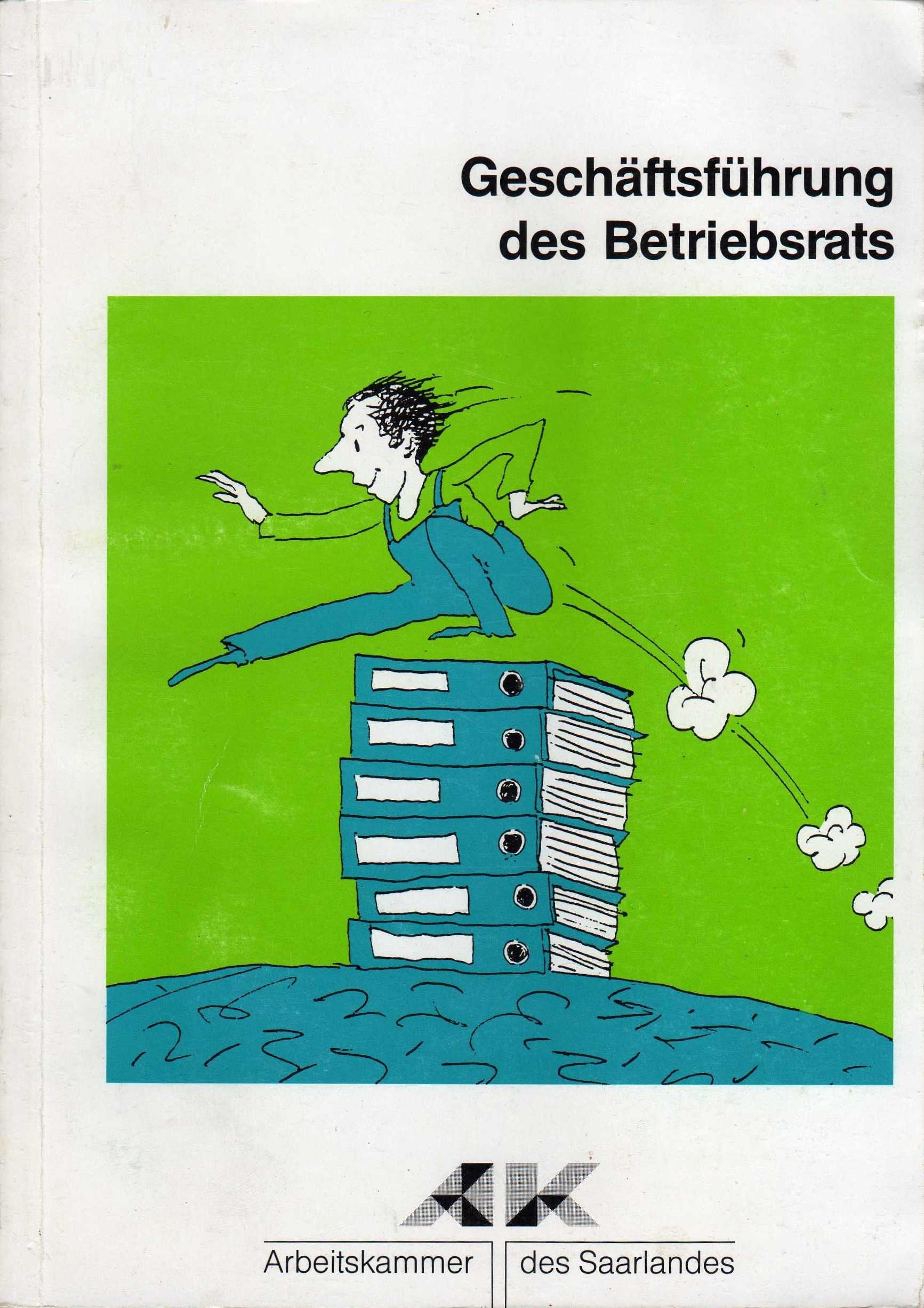 Geschäftsführung des Betriebsrats. Erläuterung, Gesetz, Wahlordnung Law