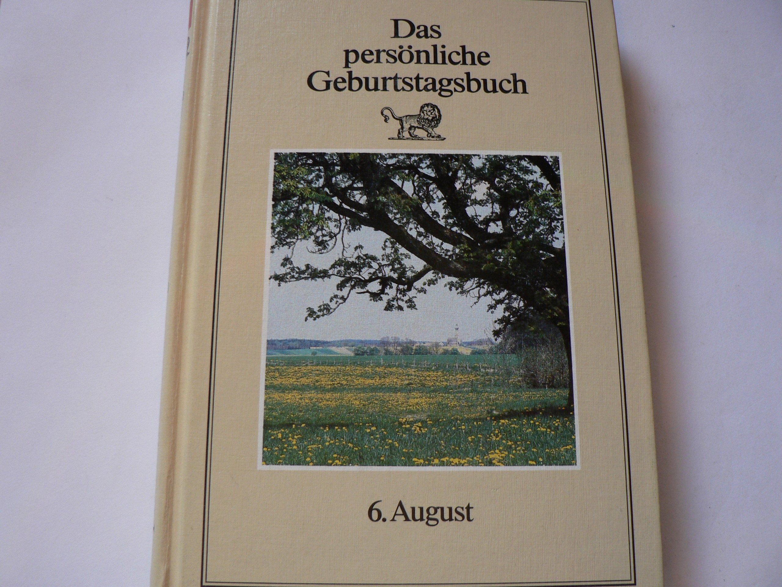 Das persönliche Geburtstagsbuch; Teil: 6. August book
