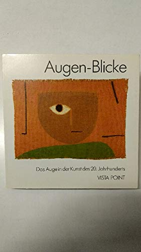 Augen-Blicke: Das Motiv des Auges in der Kunst des 20. Jahrhunderts Professional & Reference Books