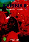 Karibik II. Kleine Antillen, der Süden Travel