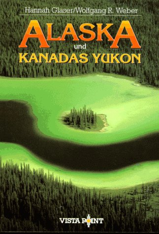 Alaska und Kanadas Yukon Travel