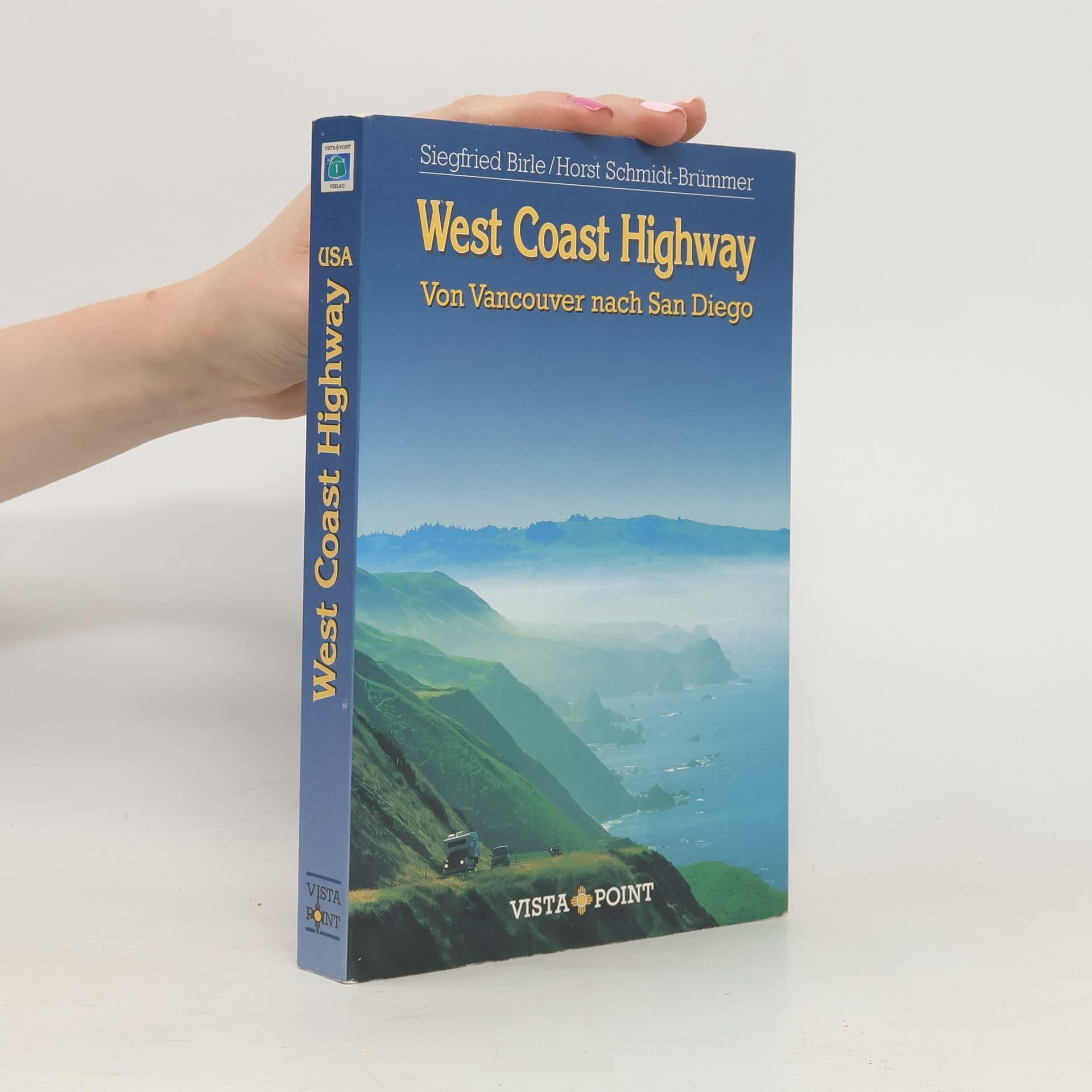 West Coast Highway. Von Vancouver nach San Diego Travel Books