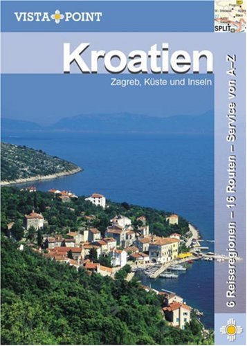 Kroatien: Zagreb, Küste und Inseln Travel