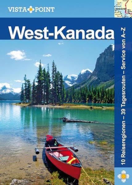 West-Kanada: Alberta · British Columbia (Vista Point Reiseführer) Leisure, Home & Garden