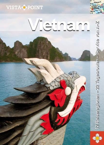 Vietnam: 12 Reiseregionen, 22 Tageserouten, Service von A-Z (Vista Point Reiseführer) Leisure, Home & Garden
