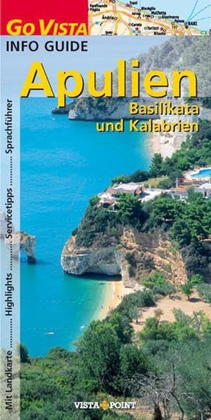 Go Vista Apulien: Basilikata und Kalabrien. Mit Landkarte, Highlights, Servicetipps, Sprachführer book
