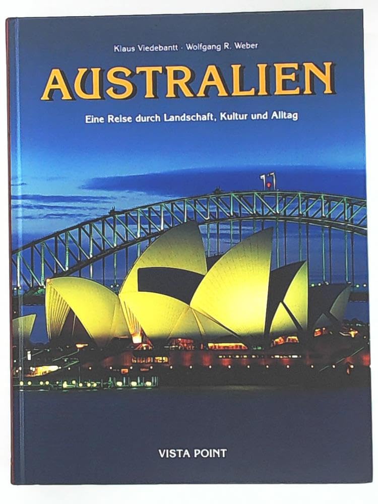 Australien: Eine Reise durch Landschaft, Kultur und Alltag (Vista Point Bildband) Leisure, Home & Garden