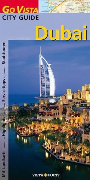 Dubai: mit Abu Dhabi, Fujairah, Ajman (Go Vista City Guide) Leisure, Home & Garden