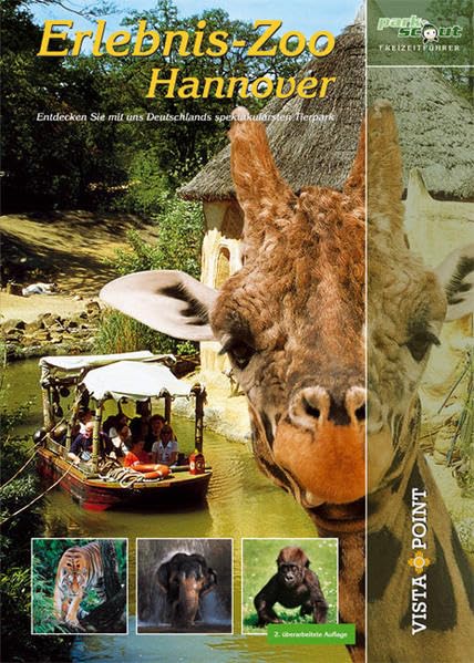Erlebnis-Zoo Hannover: Entdecken Sie mit uns Deutschlands spektakulärsten Tierpark (Freizeitführer) Leisure, Home & Garden