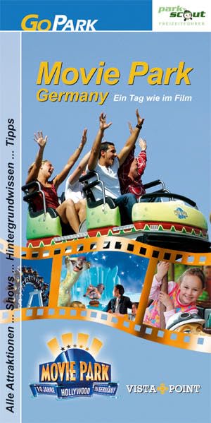 Movie Park Germany: Ein Tag wie im Film: Ein Tag wie im Film. Alle Attraktionen . . . Shows . . . Hintergrundwissen . . . Tipps Leisure, Home & Garden