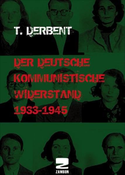 Der deutsche kommunistische Widerstand 1933-1945 German history
