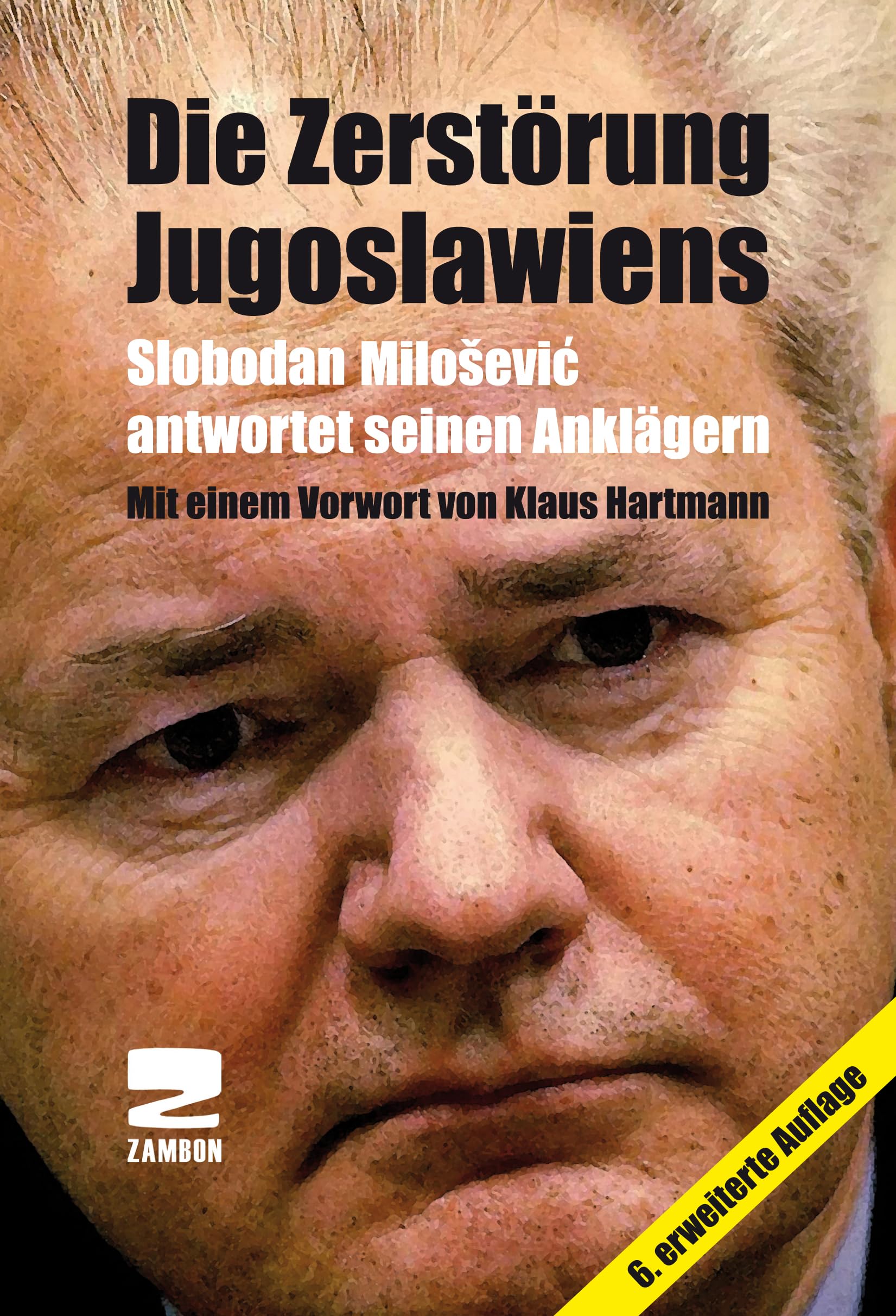 Die Zerstörung Jugoslawiens Politics & History