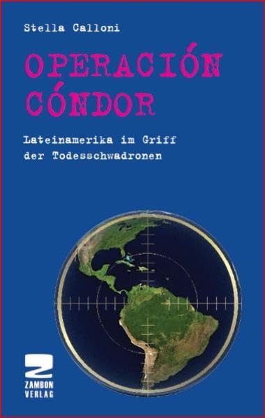Operation Condor Politics & History