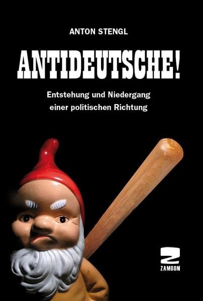 Antideutsche!: Entstehung und Niedergang einer politischen Richtung Law