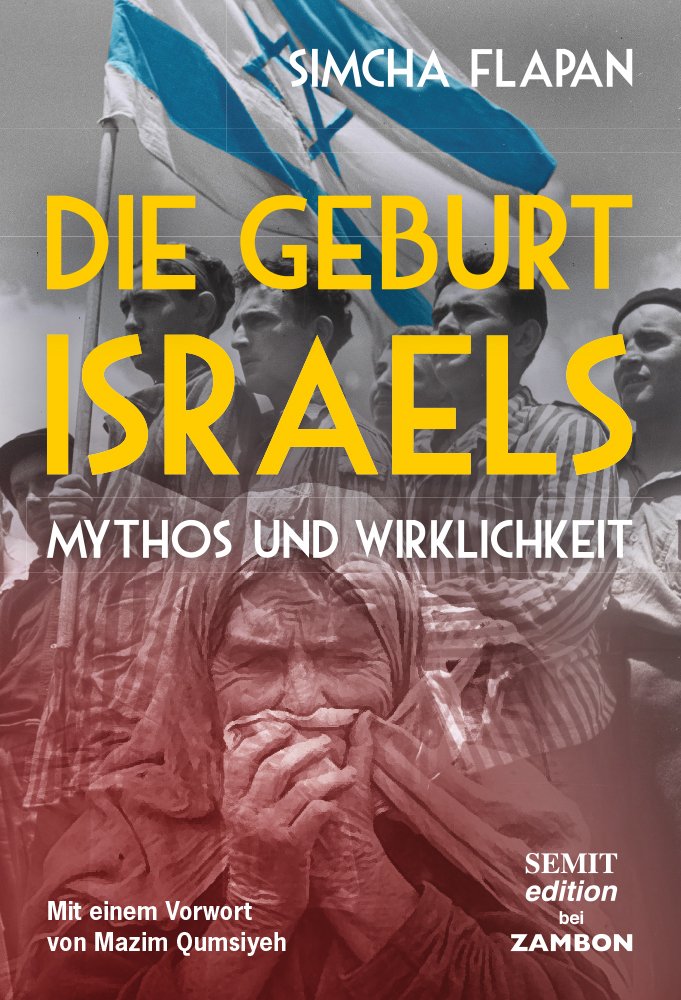 Die Geburt Israels: Mythos und Wirklichkeit Social Sciences