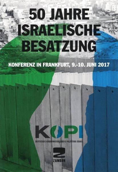 50 Jahre Israelische Besatzung: Konferenz in Frankfurt, 9.-10. Juni 2017 Law