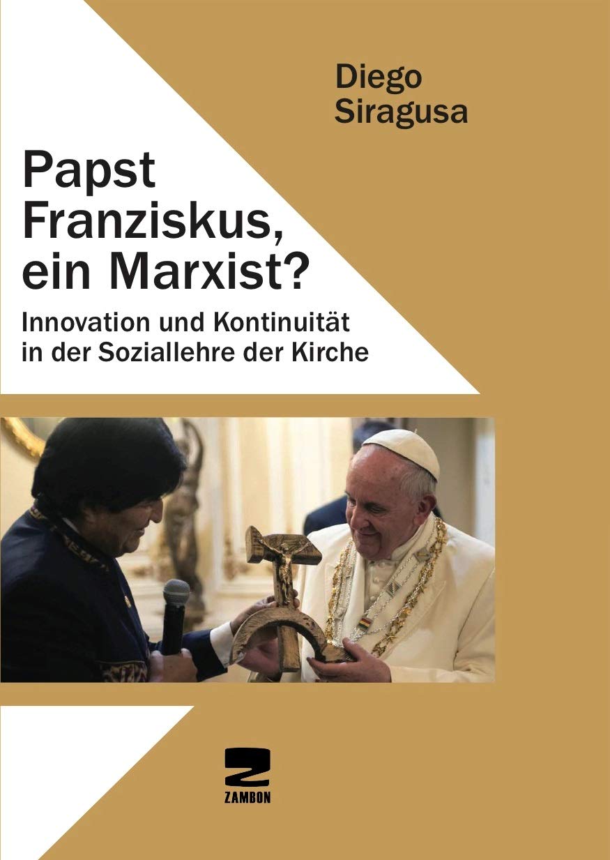 Papst Franziskus, ein Marxist? Religion & Esotericism
