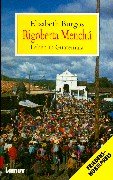 Rigoberta Menchu - Leben in Guatemala Social Sciences