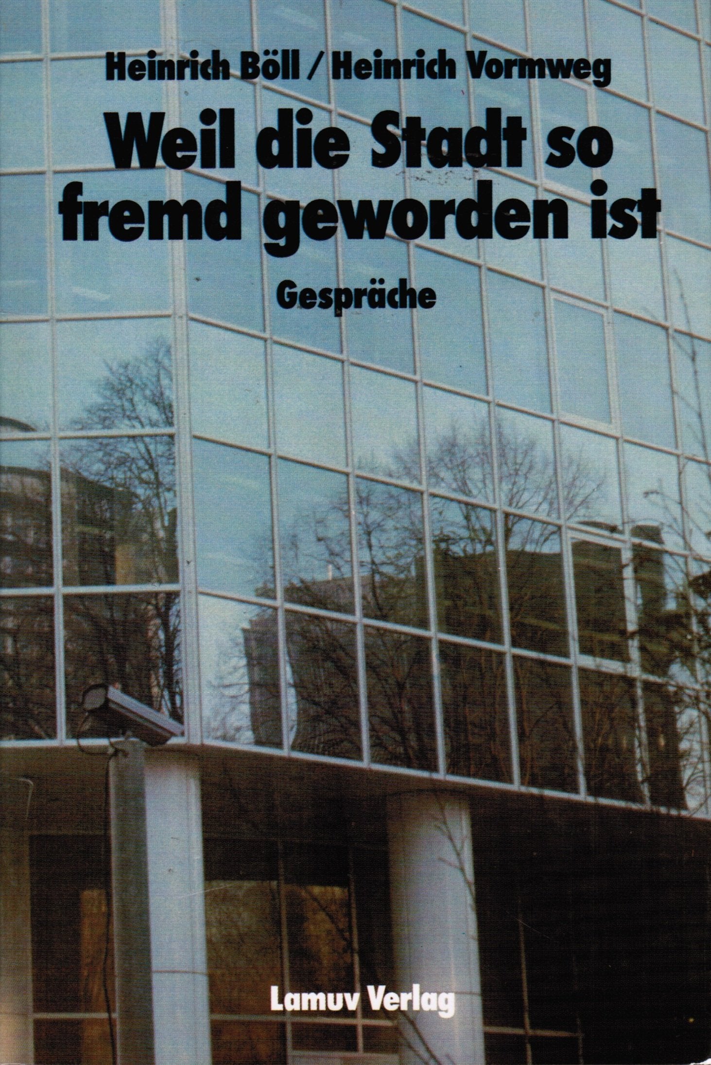 Weil die Stadt so fremd geworden ist... Books