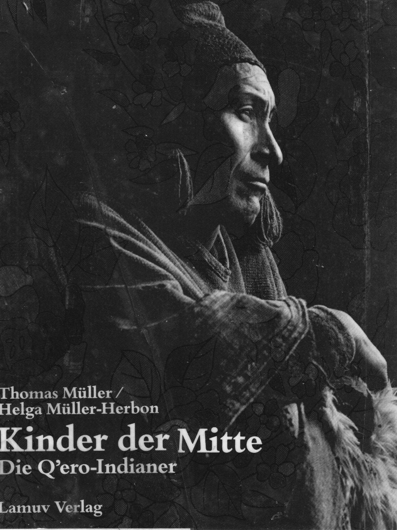 Kinder der Mitte. Die Q'ero-Indianer General education Books