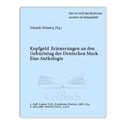Kopfgeld. Erinnerungen an den Geburtstag der Deutschen Mark Politics & Society