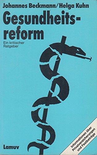 Product Image: Gesundheitsreform. Ein kritischer Ratgeber.