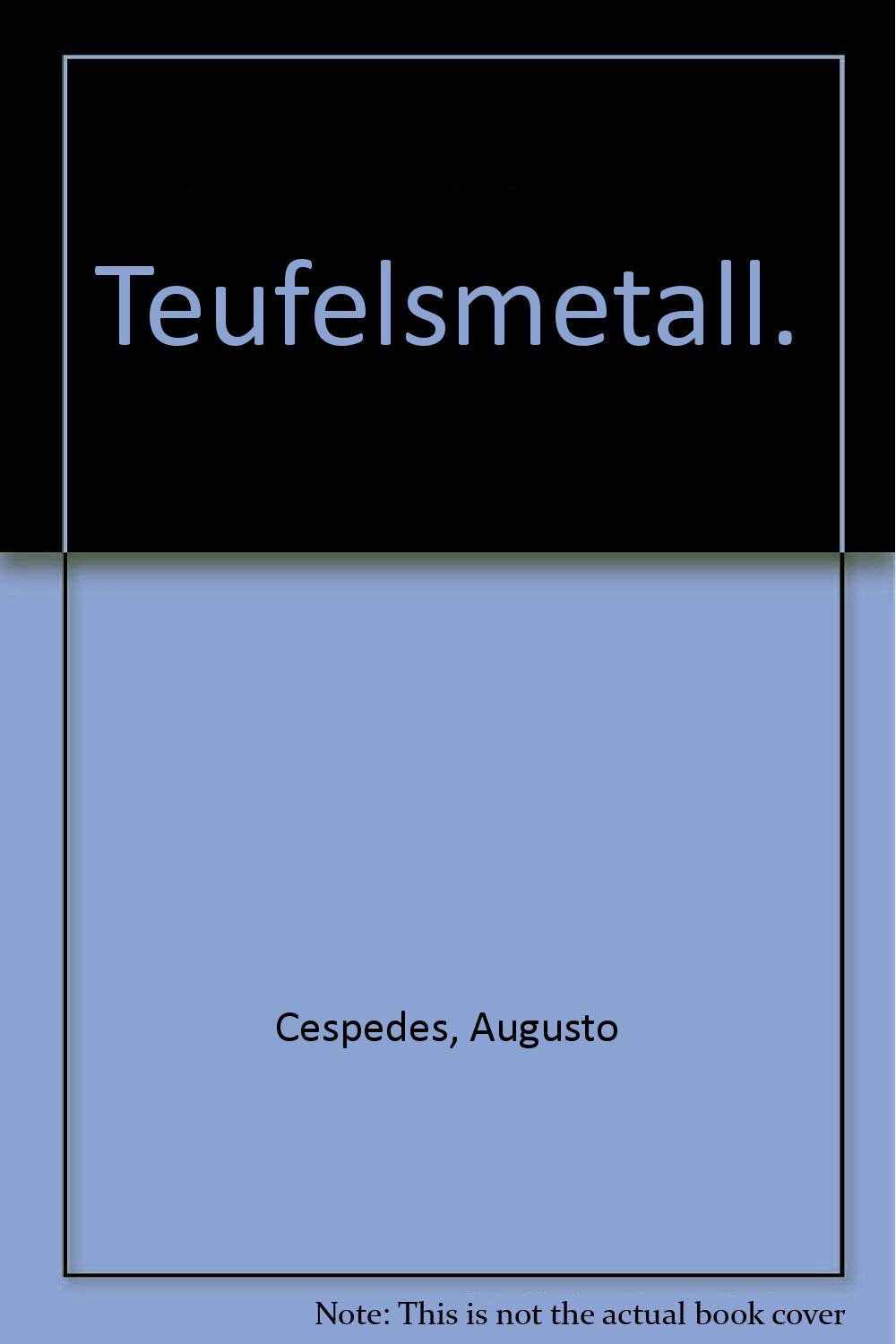 Lamuv Taschenbücher, Bd.75, Teufelsmetall: Roman. Nachw. v. Oscar Zambrano Books