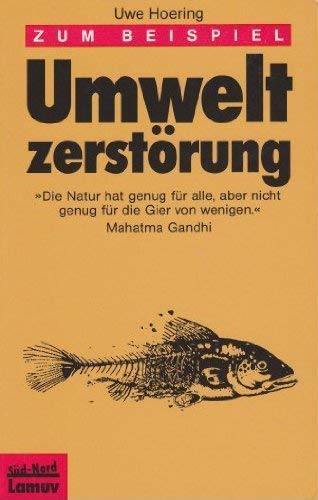 Zum Beispiel Umweltzerstörung (Süd-Nord) Natural Sciences