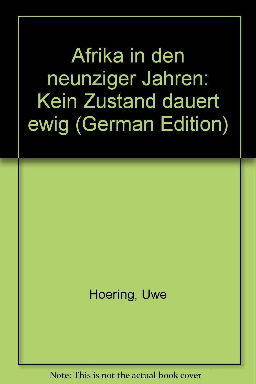Afrika in den neunziger Jahren. Kein Zustand dauert ewig Politics & History