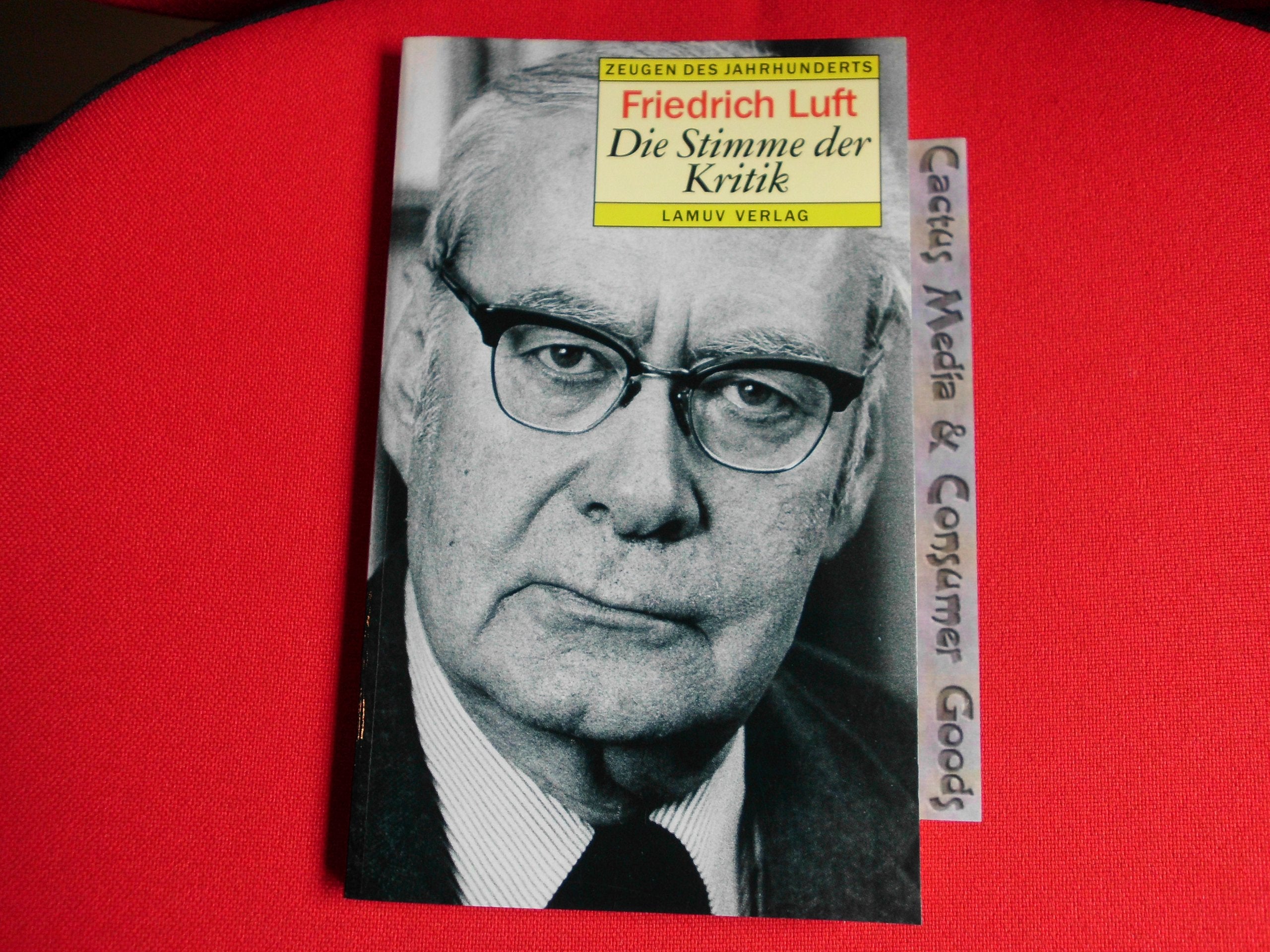 Friedrich Luft: Die Stimme der Kritik: Gespräch mit Hans-Christoph Knebusch in der Reihe "Zeugen des Jahrhunderts" Law