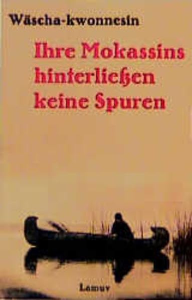 Ihre Mokassins hinterließen keine Spuren Memories