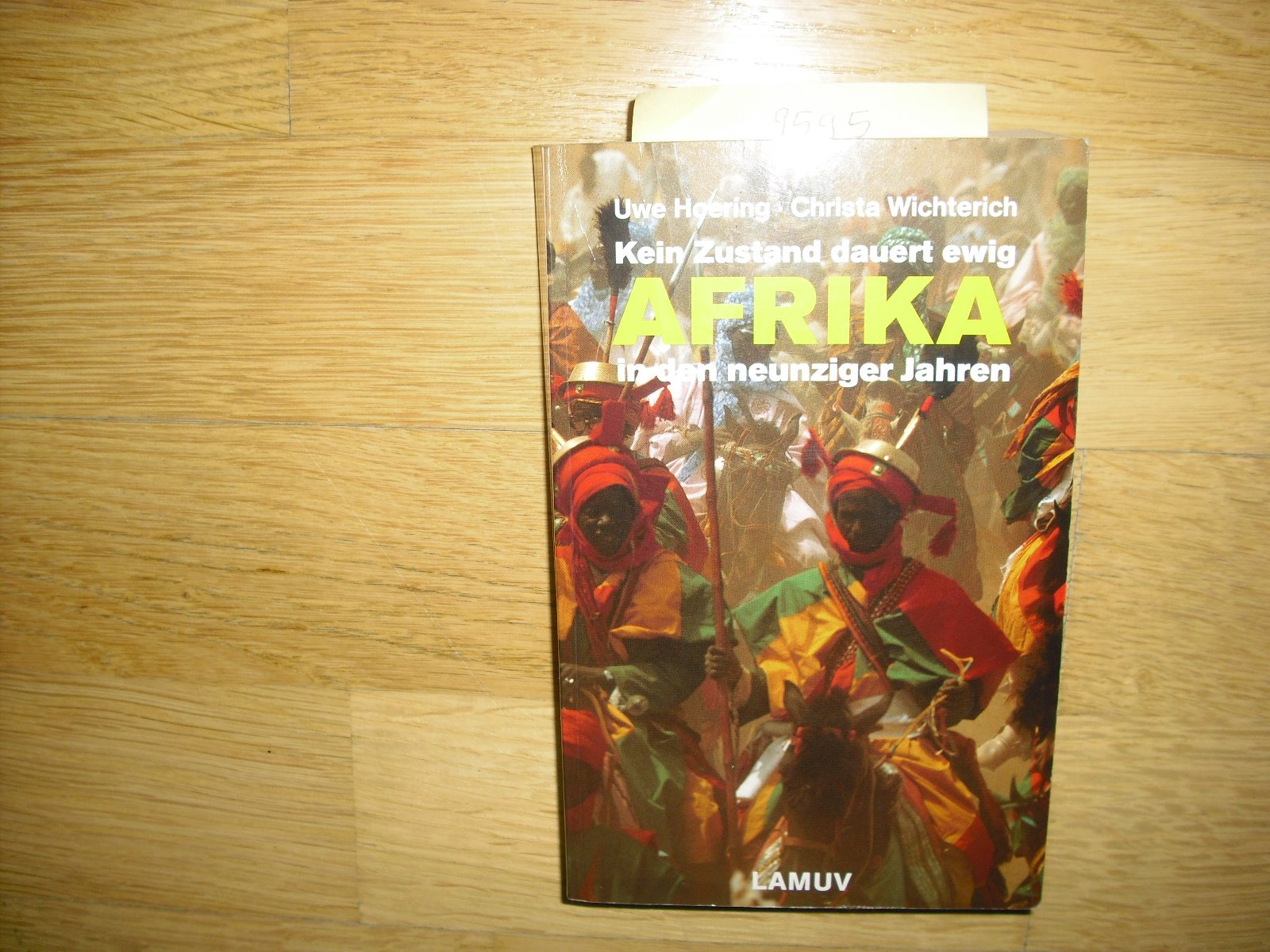 Kein Zustand dauert ewig - Afrika in den neunziger Jahren (Lamuv Taschenbücher) Social Sciences