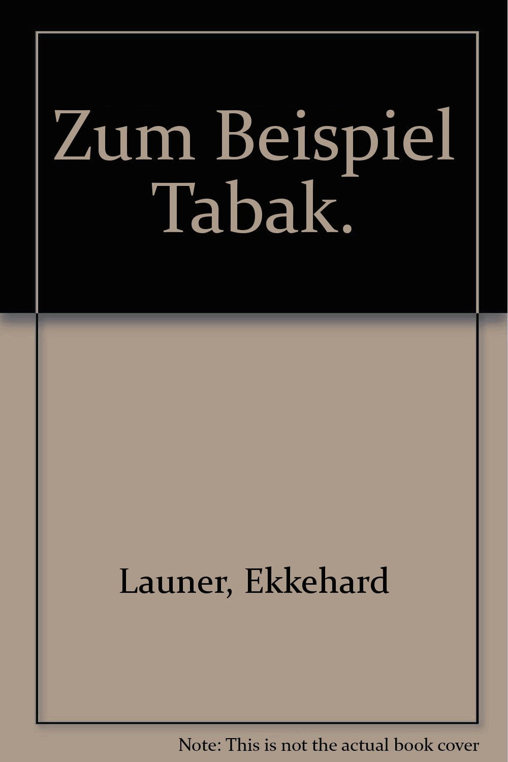 Zum Beispiel Tabak (Lamuv Taschenbücher) Leisure, Home & Garden