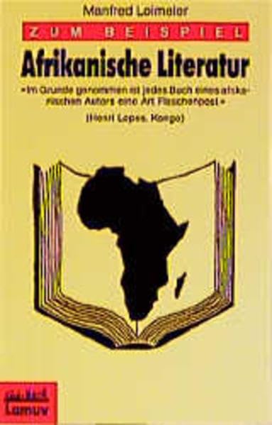 Zum Beispiel Afrikanische Literatur (Lamuv Taschenbücher) Contemporary literature