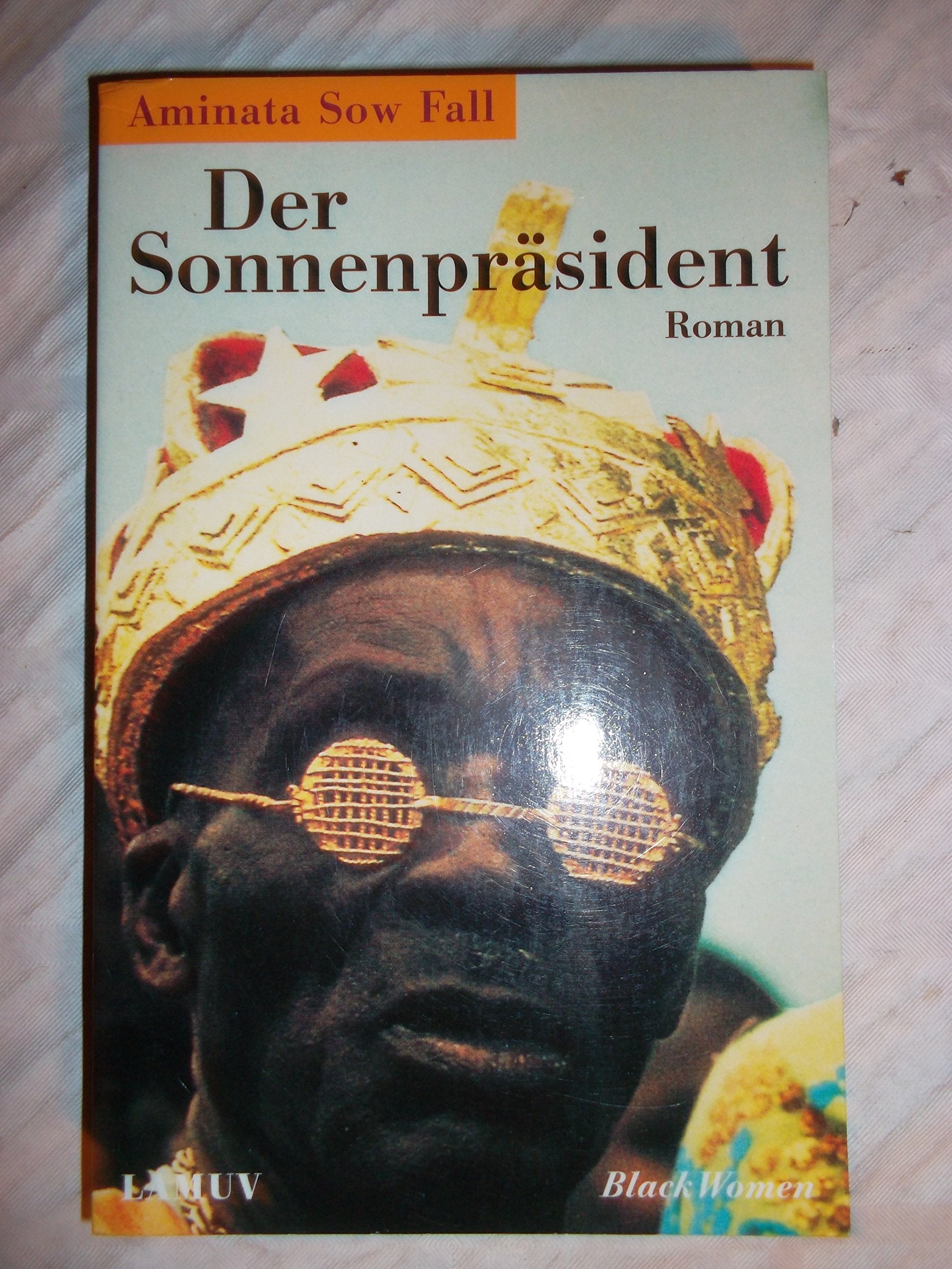 Der Sonnenpräsident Historical Fiction