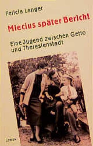 Miecius später Bericht: Eine Jugend zwischen Getto und Theresienstadt (Lamuv Taschenbücher) Politics & Society