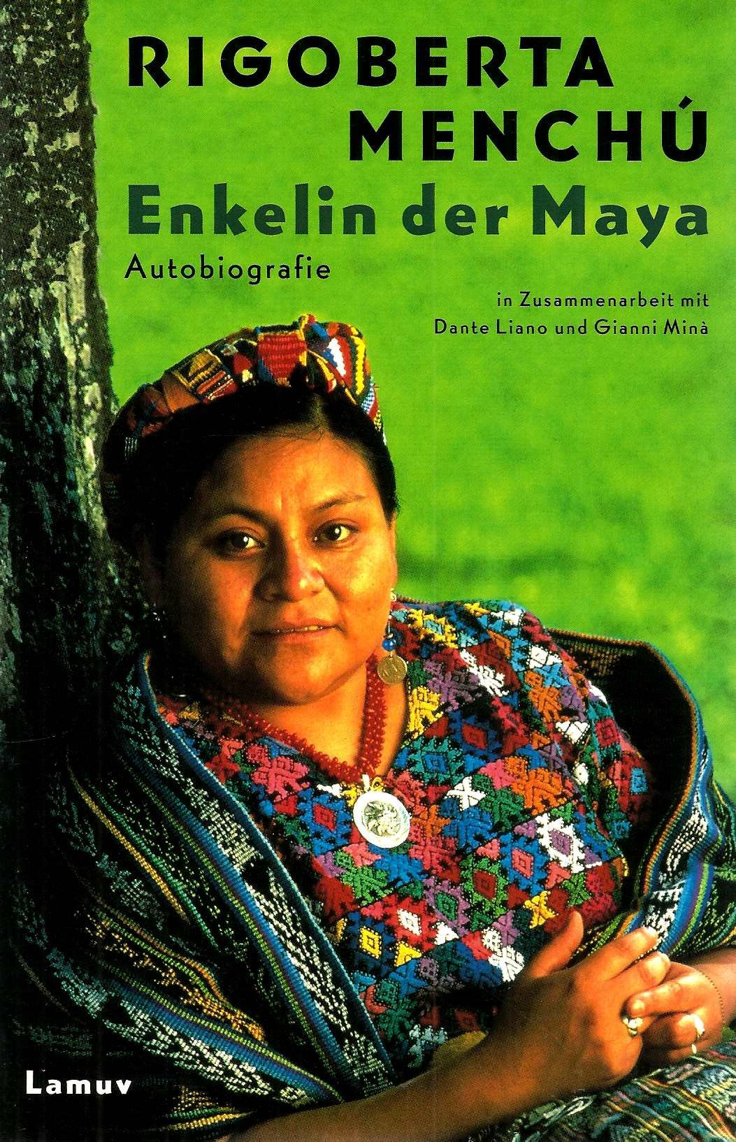 Enkelin der Maya: Autobiographie Memories