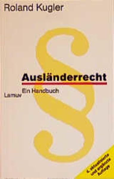 Ausländerrecht: Ein Handbuch (Lamuv Taschenbücher) Law