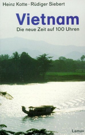 Vietnam: Die neue Zeit auf 100 Uhren Politics & History