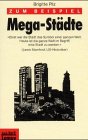 Zum Beispiel Mega-Städte (Lamuv Taschenbücher) Natural Sciences