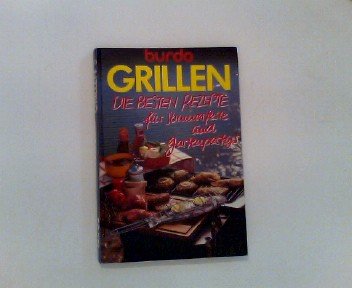 Burda Grillen. Die besten Rezepte für Sommerfeste und Gartenpartys Books