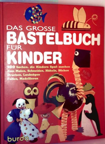 Das grosse Bastelbuch für Kinder Hobbies & Crafts