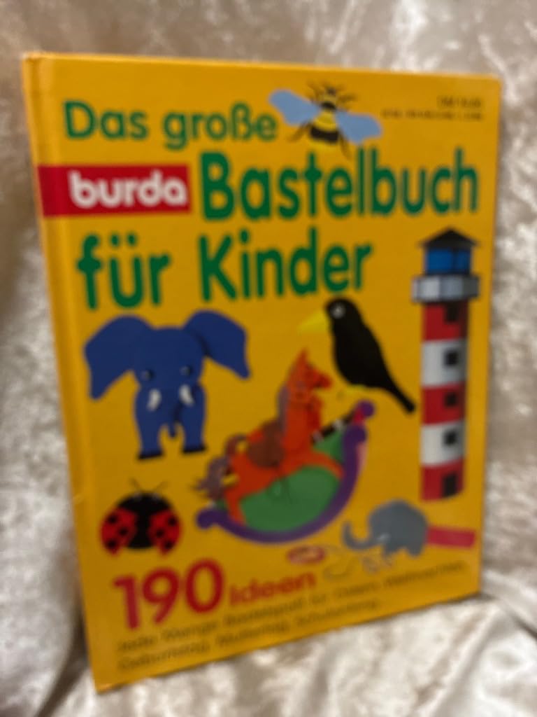 Burda - Das grosse Bastelbuch für Kinder, K 628 Hobbies & Crafts
