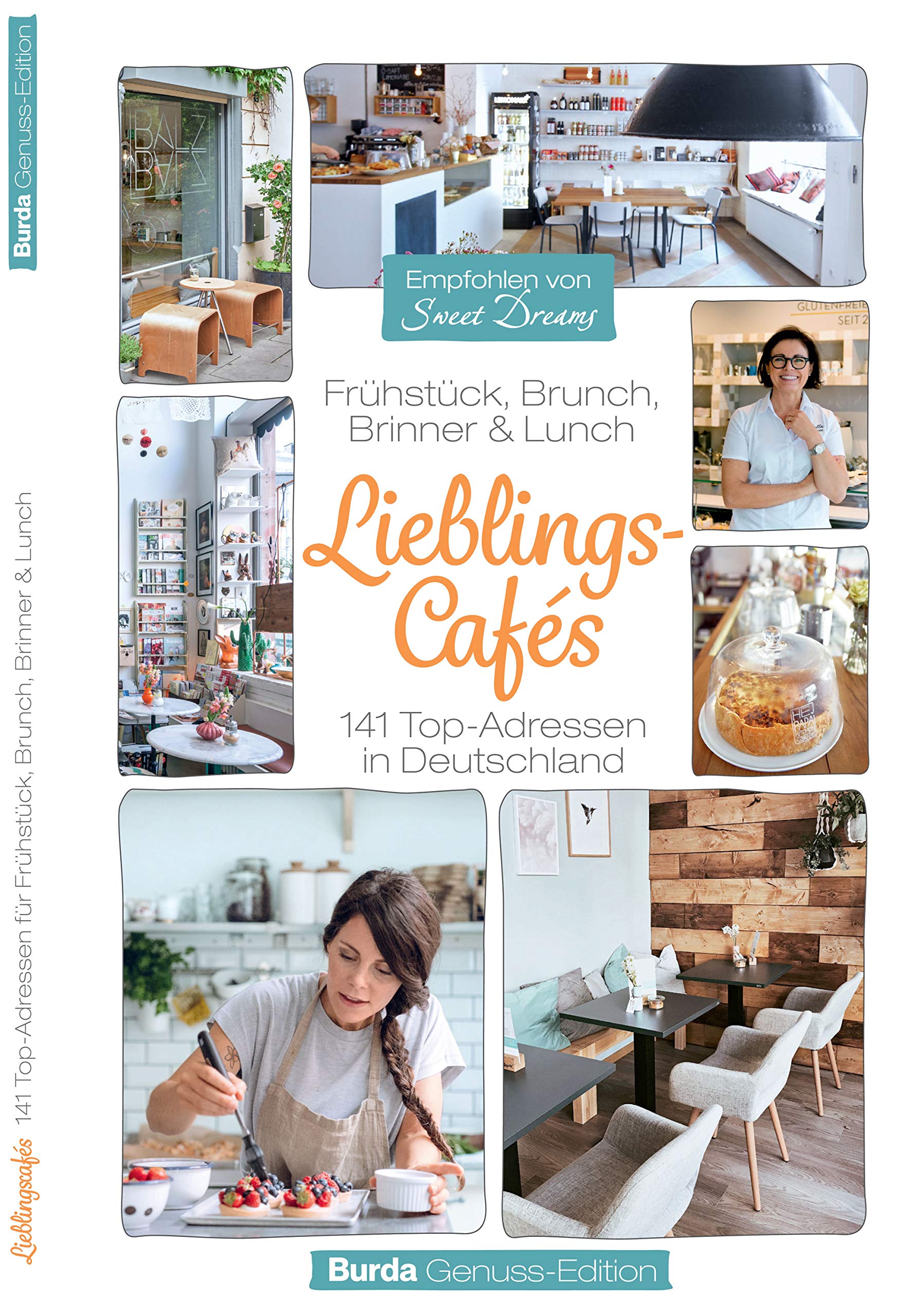 Burda Genuss Edition Lieblings-Cafés: Frühstück, Brunch, Brinner & Lunch. 141 Top-Adressen in Deutschland Travel Guides