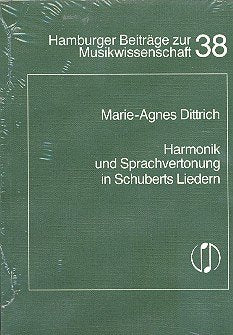 Harmonik und Sprachvertonung in Schuberts Liedern Arts & Music