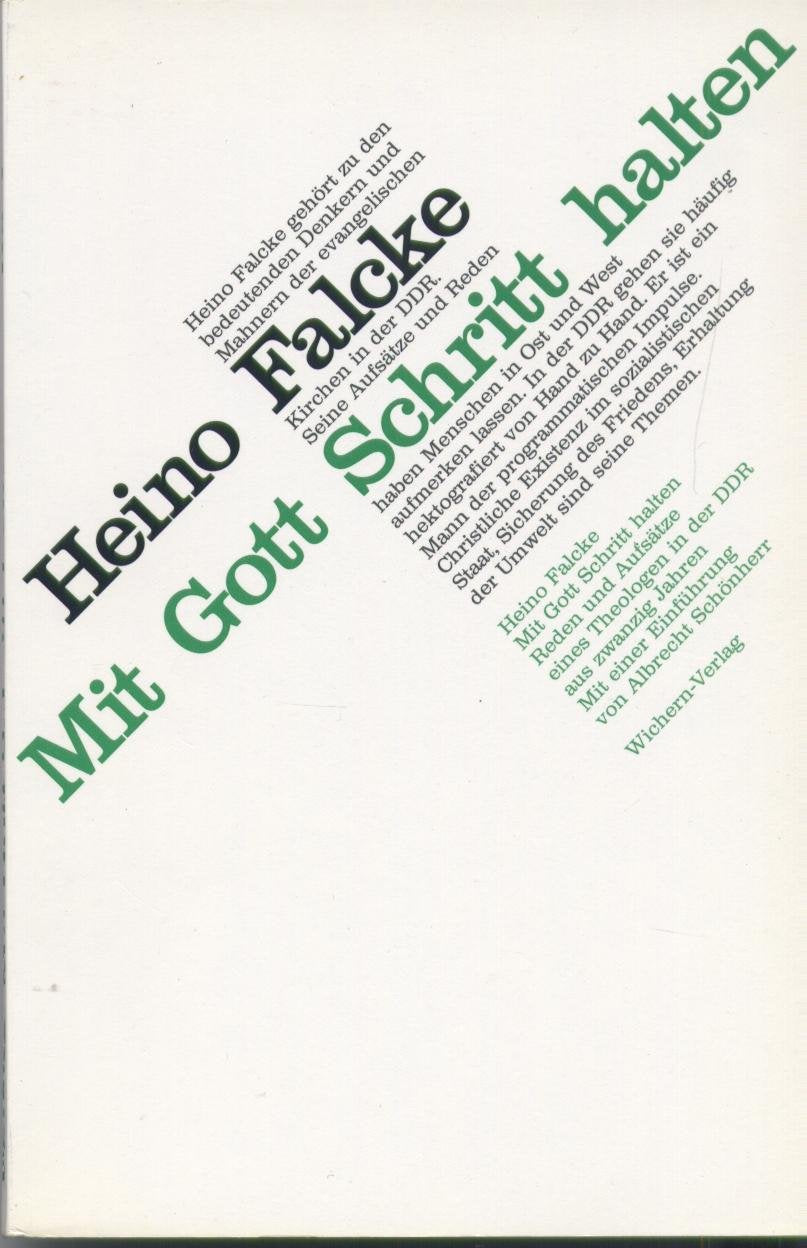 Mit Gott Schritt halten: Reden und Aufsätze eines Theologen in der DDR aus zwanzig Jahren: Reden und Aufsätze eines Theologen in der DDR aus zwanzig Jahren. Einf. v. Albrecht Schönherr Professional & Reference Books