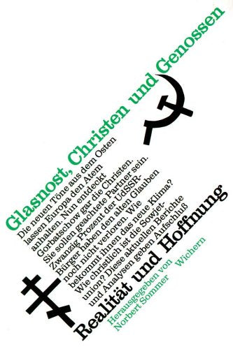 Glasnost, Christen und Genossen: Realität und Hoffnung. Berichte und Analysen zum christlichen Leben in der Sowjetunion: Realität und Hoffnung. ... zum christlichen Leben in der Sowjetunion Books
