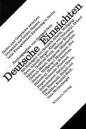 Deutsche Einsichten: Reden und Gespräche zwischen Deutschen aus beiden Staaten beim Evangelischen Kirchentag in Berlin Books