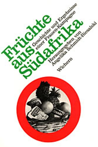 Früchte aus Südafrika: Geschichte und Ergebnisse einer Frauen-Kampagne Media & Communication