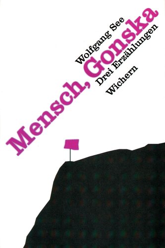 Mensch, Gonska: Drei Erzählungen Fiction